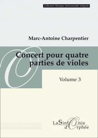 CHARPENTIER Marc-Antoine <i>Concert pour quatre parties de violes</i> Viole 1