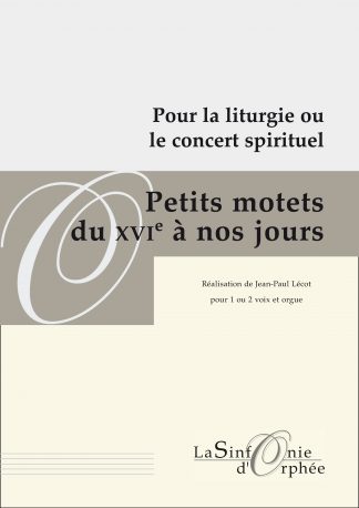 <i>Petits motets du XVIe à nos jours</i>