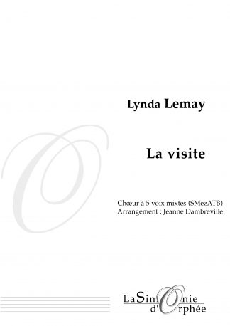Lynda Lemay, La visite