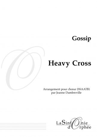Gossip, Heavy Cross