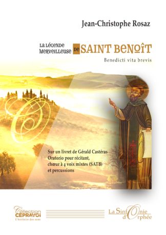 Jean-Christophe Rosaz Légende de Saint Benoît